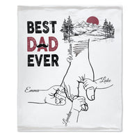 Best Dad Ever - Personalized Blanket