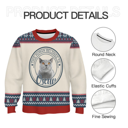 This Human Belongs To - Personalized Ugly Sweater