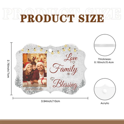 The Love Of A family Is Life's Greatest Blessing - Personalized Custom Benelux Shaped Photo Christmas Ornament