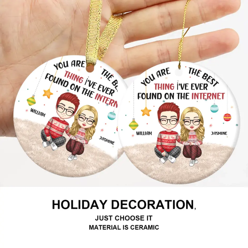 Couple Personalized Custom Ceramic Round Shaped Ornament - You're The Best Thing - Christmas Gift For Husband Wife, Anniversary