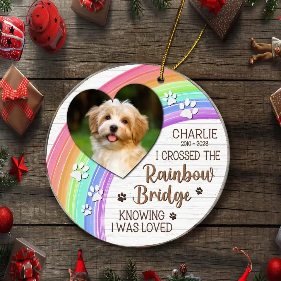 I Crossed The Rainbow Bridge - Memorial Personalized Custom Photo Round Shaped Ornament - Christmas Gift, Sympathy Gift For Pet Lovers