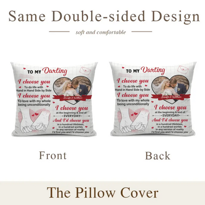 Personalized Pillow Custom Photo - I Choose You Of The Beginning - Gift For Couples