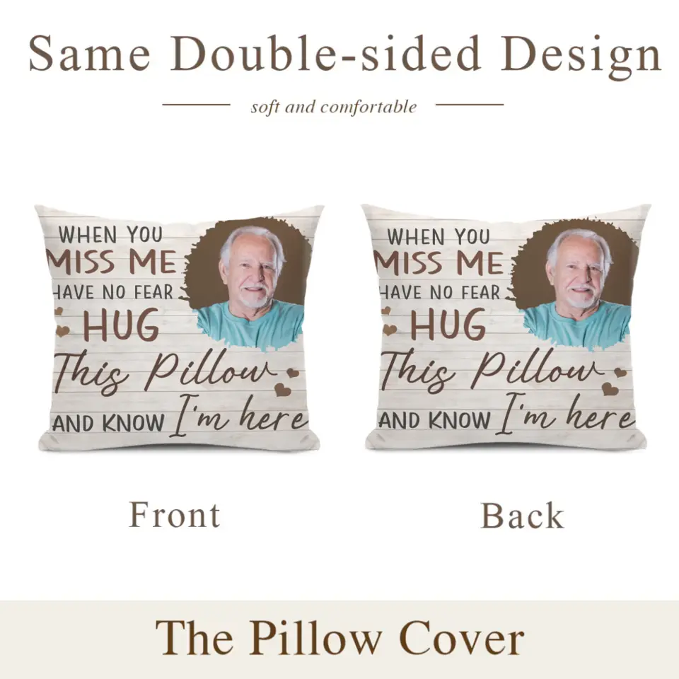 Personalized Pillow Custom Photo When You Miss Me