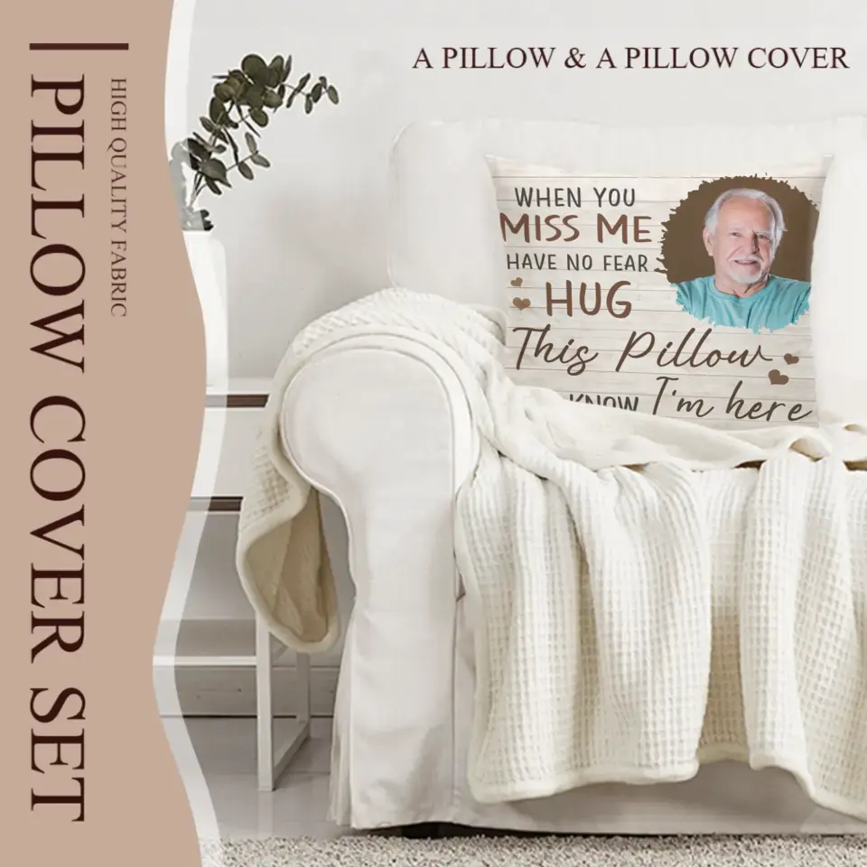 Personalized Pillow Custom Photo When You Miss Me