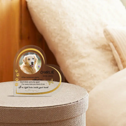 Memorial Personalized Custom Heart Shaped Acrylic Plaque For Pet Owners- Custom Photo I'm Here Inside Your Heart