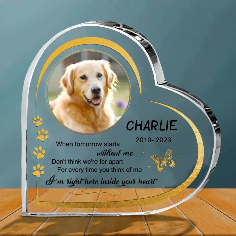 Memorial Personalized Custom Heart Shaped Acrylic Plaque For Pet Owners- Custom Photo I'm Here Inside Your Heart