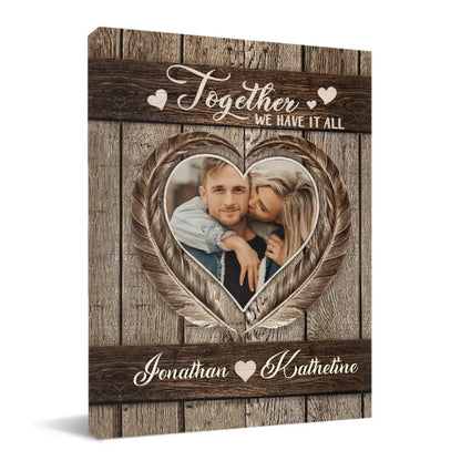 Personalized Couples Canvas Wall Art - Together We Have It All