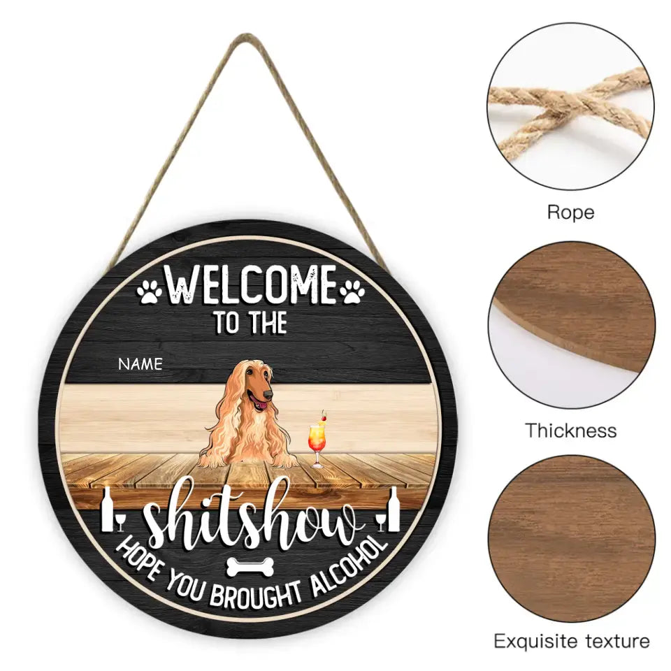 Personalized Welcome Door Sign For Pet Lovers - Welcome To The Shitshow Signs