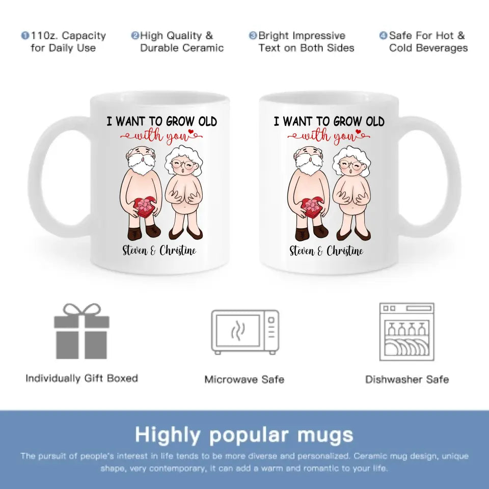 Personalized Accent Mug - I Want To Grow Old With You, Anniversary Gift For Couple