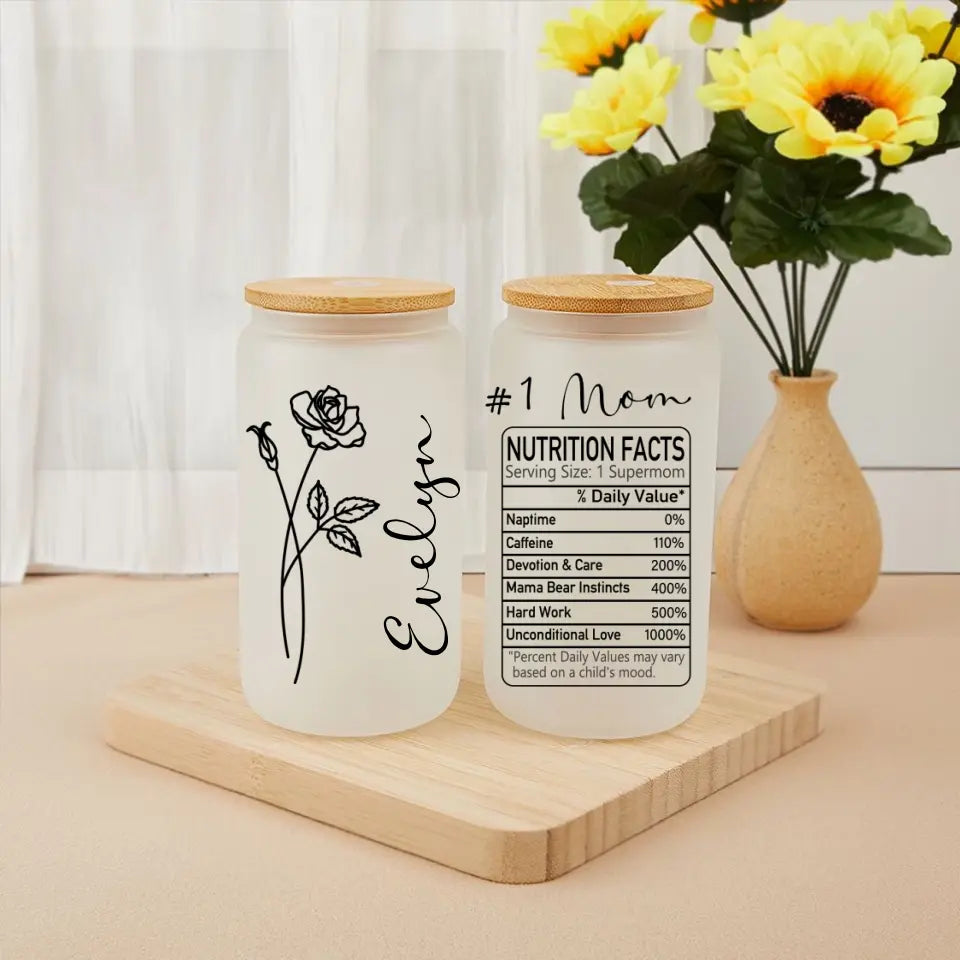 Mom Nutrition Facts Custom Birthday Flowers - Personalized Clear Glass Can