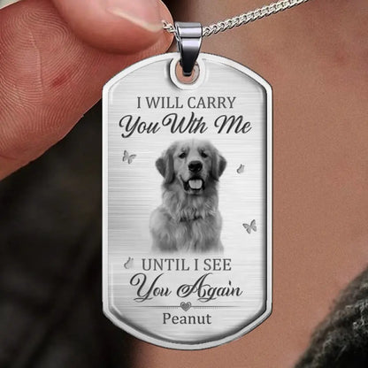 Memorial Personalized Custom Photo Necklace - I Will Carry You With Me Until I See You Again