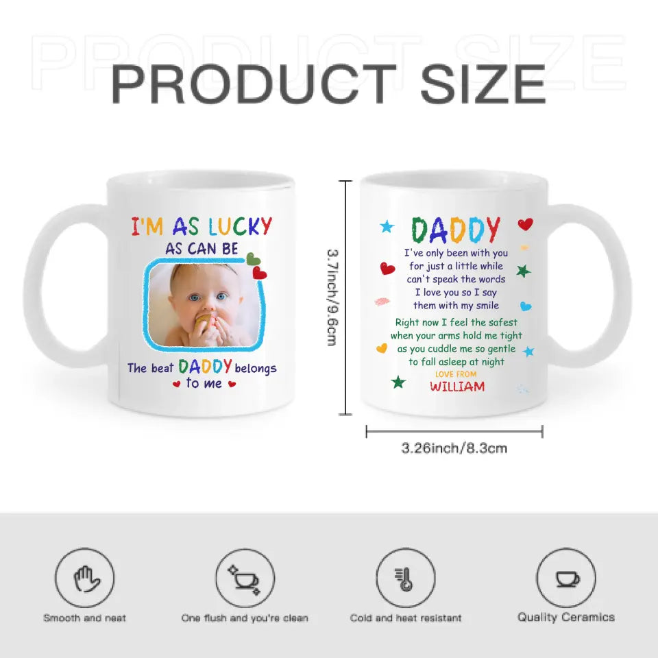 Personalized Mug Custom Photo The Best Daddy Belongs To Me - Gift For Father, Dad