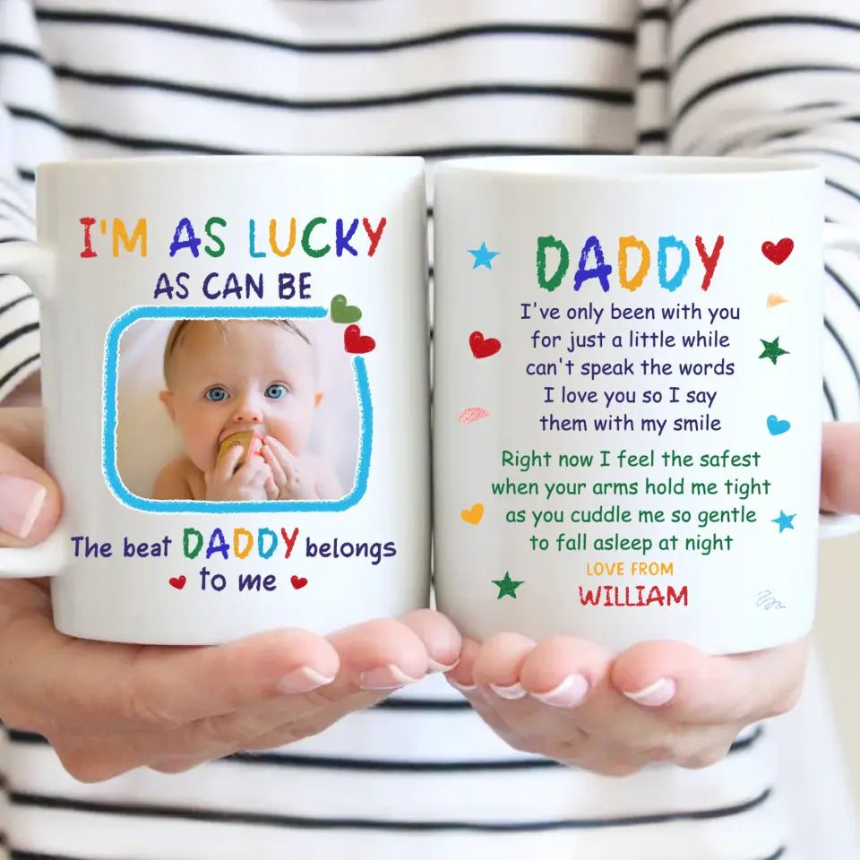 Personalized Mug Custom Photo The Best Daddy Belongs To Me - Gift For Father, Dad