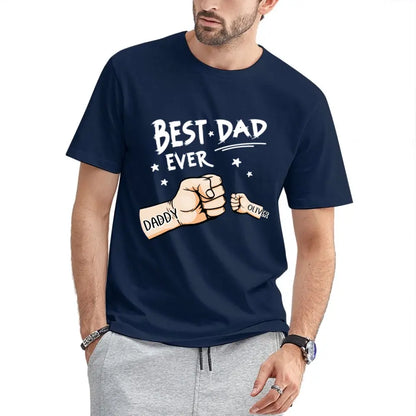 The Best Dad Ever - Family Personalized Custom Unisex T-shirt - Father's Day, Birthday Gift For Dad