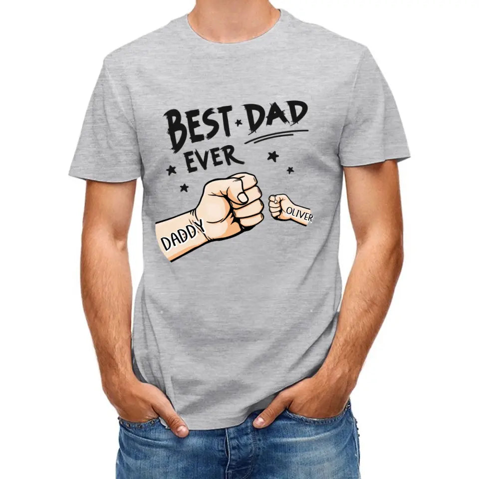 The Best Dad Ever - Family Personalized Custom Unisex T-shirt - Father's Day, Birthday Gift For Dad