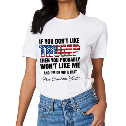 If You Don't Like Trump Shirt ， Donald Trump Homage Shirt ， Donald Trump Fan Tees