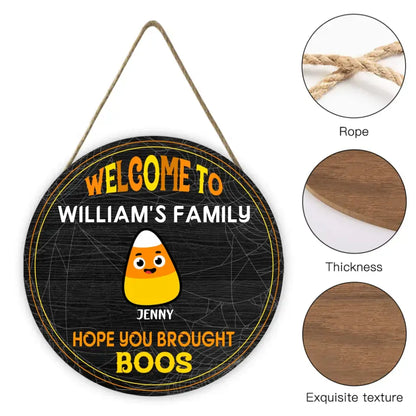 Welcome To Our Family - Hope You Brought Boos - Funny Personalized Door Sign, Halloween Ideas