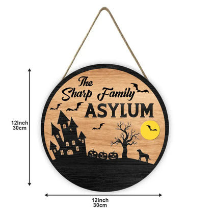 Asylum Family Sign - Family Personalized Custom Shaped Home Decor Wood Sign - Halloween Gift, House Warming Gift For Family Members