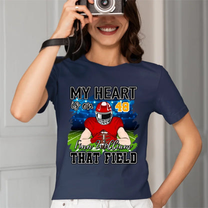 My Heart Is On That Field - Personalised Football Shirts - Gifts for Football Fans