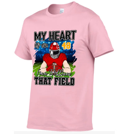 My Heart Is On That Field - Personalised Football Shirts - Gifts for Football Fans