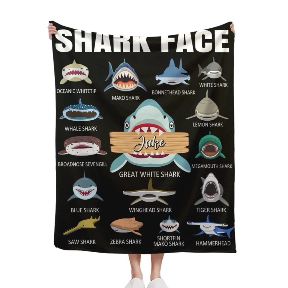 Many Types Of Shark Blanket - Name Custom Shark Face Motif Personalized Blanket - A Gift For Friend,Shark Lovers