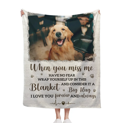 Custom Photo A Big Hug From Me - Memorial Personalized Custom Blanket - Sympathy Gift For Pet Owners, Pet Lovers