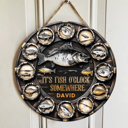 It's Fish Oclock Somewhere - Personalized Fishing Wooden Door Sign - A Gift for the Fishing Enthusiast!