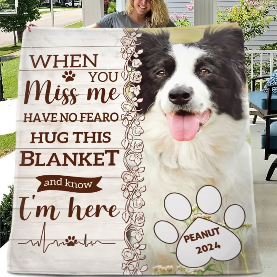 When You Miss Me - Personalized Custom Blanket - Memorials, Christmas Gifts for Dog Moms, Dog Dads, Cat Moms, Cat Dads