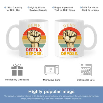 Deny,Depose,Defend Classic Colorways Mug - Gifts For Friend,Family,Colleagues