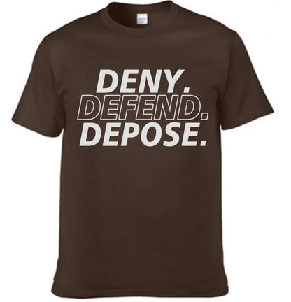 Deny,Depose,Defend Themed Clothing - Bold Gifts For Friend,Family,Colleagues