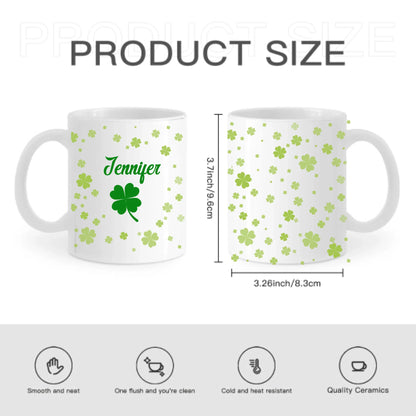 Personalized Name Custom Irish Four Leaf Clover Ceramic Mug - St. Patrick's Day Gift - For Family and Friends