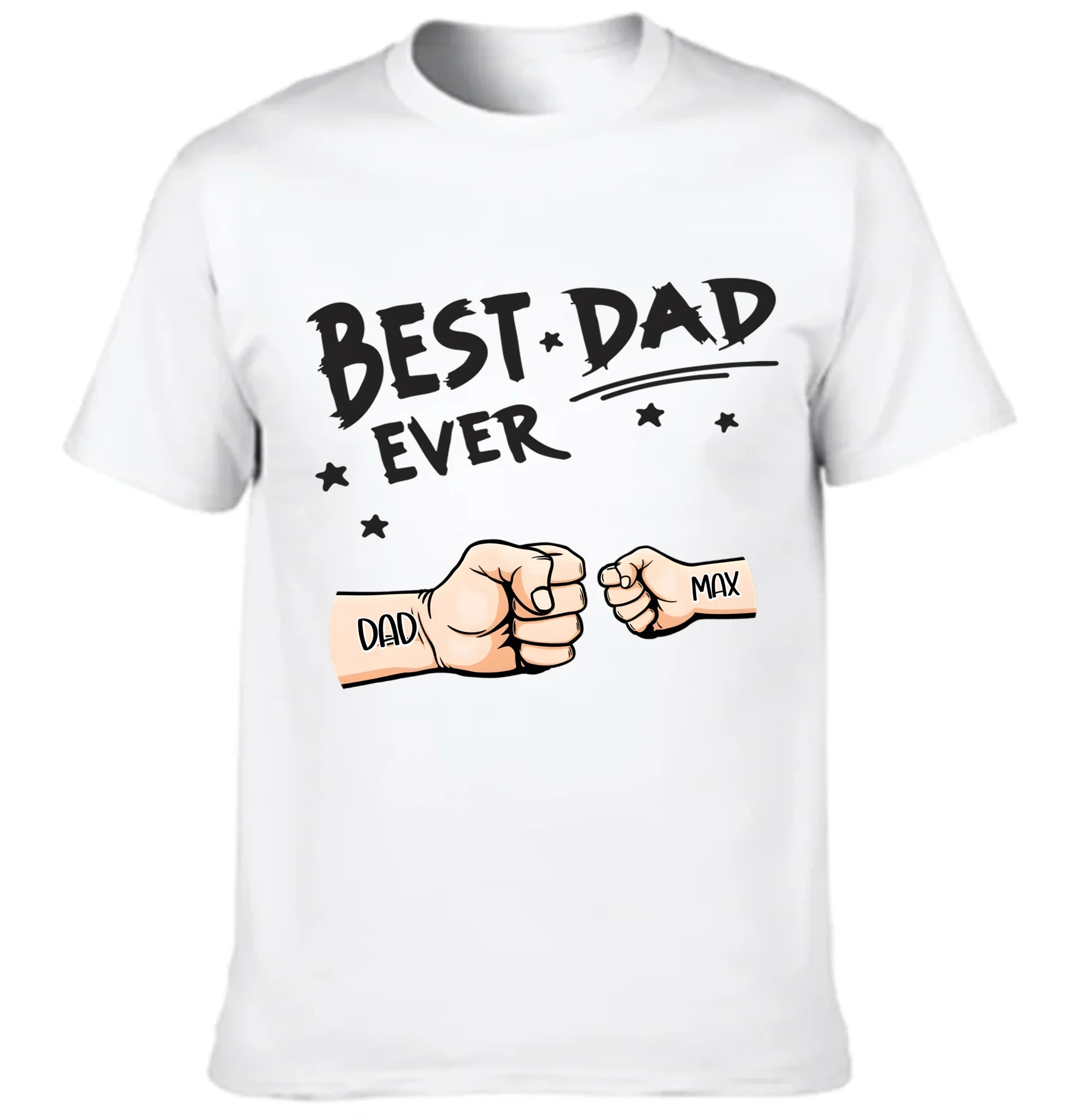 Best Dad Ever Fist Bump - Personalized Father Clothes