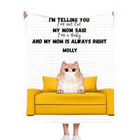 My Mom is Always Right - Personalized Blanket copy