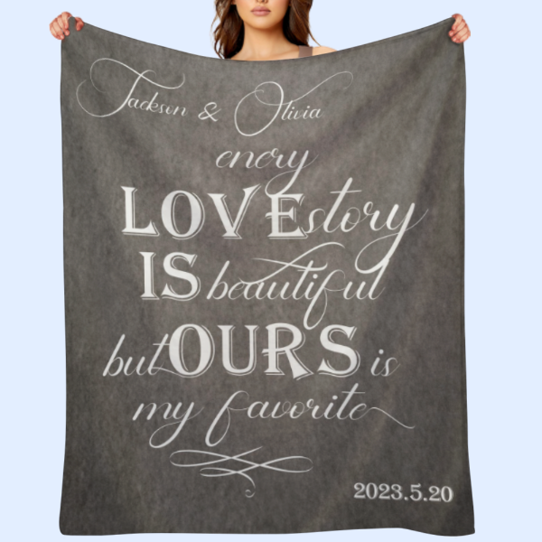 Our Love Story is My Favorite - Custom Gift for Your Love