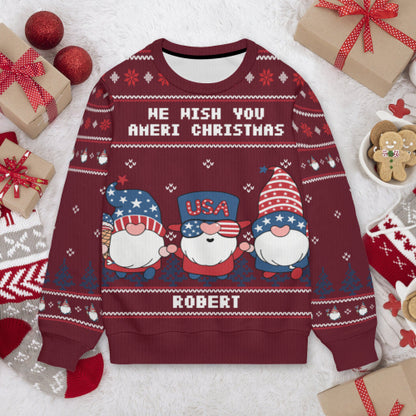 Personalized Ugly Sweater - America Gnome We Wish You Ameri Christmas