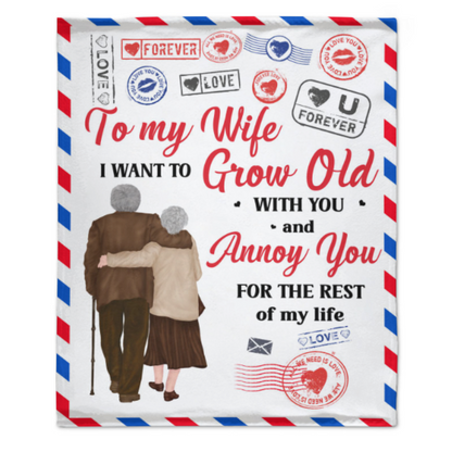 Grow Old With You And Annoy You - Personalized Blanket - Anniversary Valentine's Day Gift For Husband, Wife