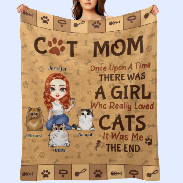 Once Upon A Time, There Was A Girl Who Really Loved Cats, It Was Me - Personalized Blanket - Gift For Cat Lovers, Cat Owners, Cat Gift, Gift For Pet Lovers