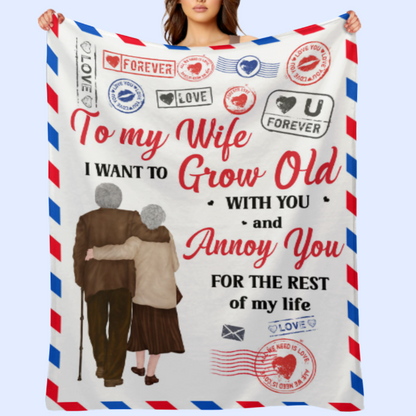 Grow Old With You And Annoy You - Personalized Blanket - Anniversary Valentine's Day Gift For Husband, Wife