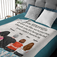 You Stepped In & Love Me Like I'M Your Own - Personalized Blanket - Father's Day, Birthday Gift For Step Father, Bonus Dad