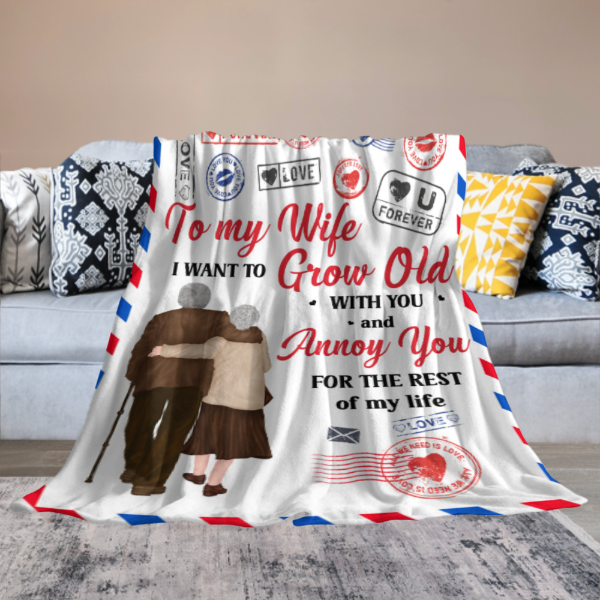 Grow Old With You And Annoy You - Personalized Blanket - Anniversary Valentine's Day Gift For Husband, Wife