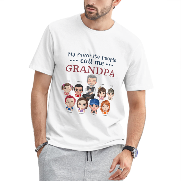 My Favorite People Call Me Grandpa - Gift For Grandpa, Personalized Unisex T-shirt