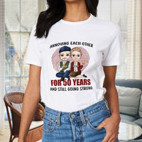 Annoying Each Other For Many Years Still Going Strong - Anniversary Gifts, Gift For Couples, Husband Wife - Personalized Unisex T-shirt - lovscape