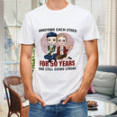 Annoying Each Other For Many Years Still Going Strong - Anniversary Gifts, Gift For Couples, Husband Wife - Personalized Unisex T-shirt - lovscape