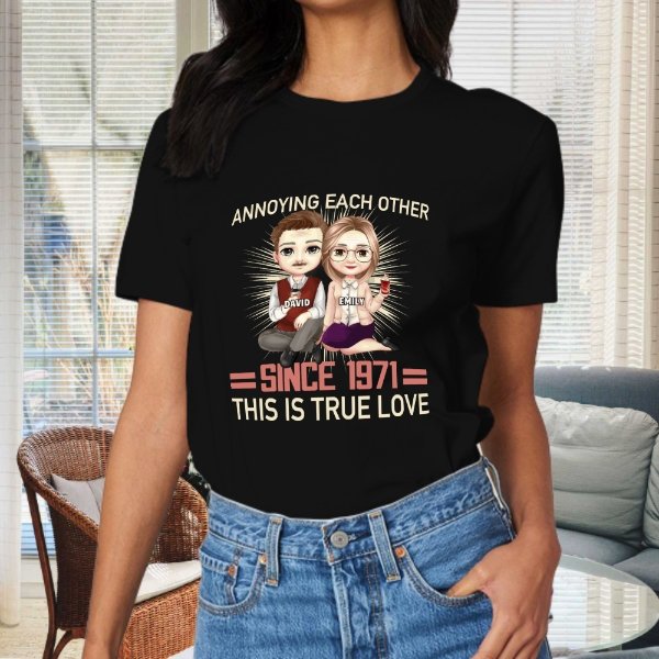 Annoying Each Other Since 1971 That Is True Love - Anniversary Gifts, Gift For Couples, Personalized T-shirt - lovscape