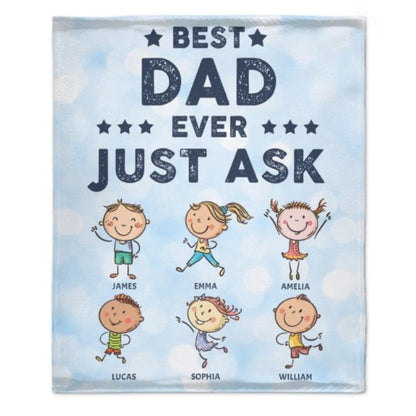 Gift For Dads - Best Dad Ever, Just Ask - Personalized Blanket - Lovscape