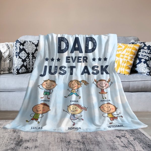 Gift For Dads - Best Dad Ever, Just Ask - Personalized Blanket - Lovscape