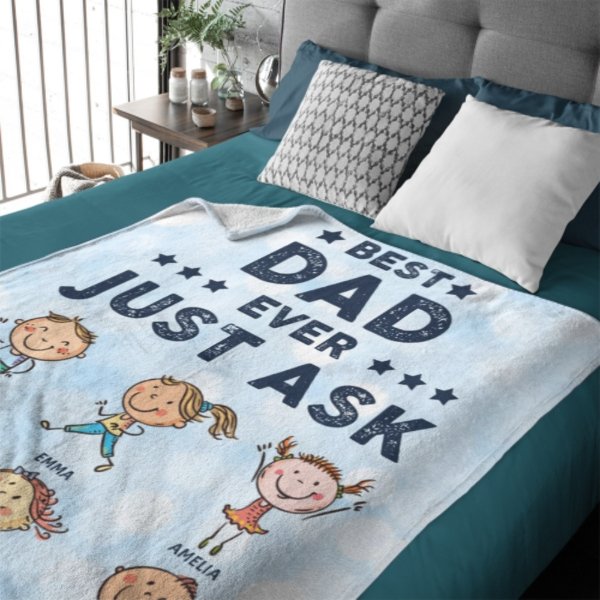 Gift For Dads - Best Dad Ever, Just Ask - Personalized Blanket - Lovscape