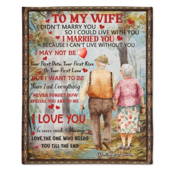 I Want To Be Your Last Everything Never Forget How Special You Are To Me - Blanket - To My Wife, Gift For Wife, Anniversary, Engagement, Wedding, Marriage Gift