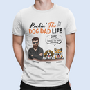 Livraison gratuite✈️Rockin' The Dog Dad Life - T-shirt unisexe personnalisé personnalisé pour chien - Fête des pères, cadeau pour les propriétaires d'animaux, les amoureux des animaux