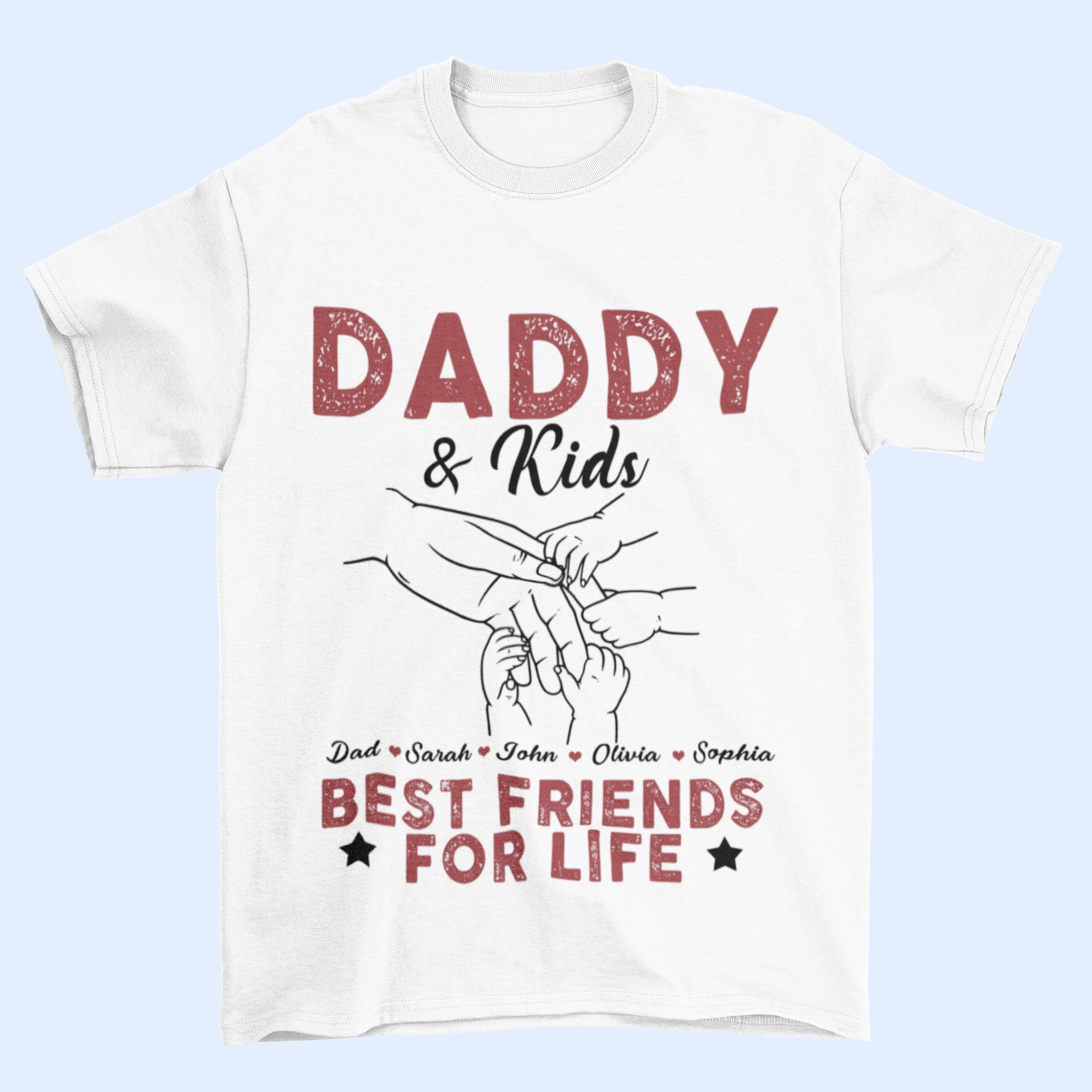 Best Friends For Life - Family Personalized Custom Unisex T-shirt - Father's Day, Birthday Gift For Dad